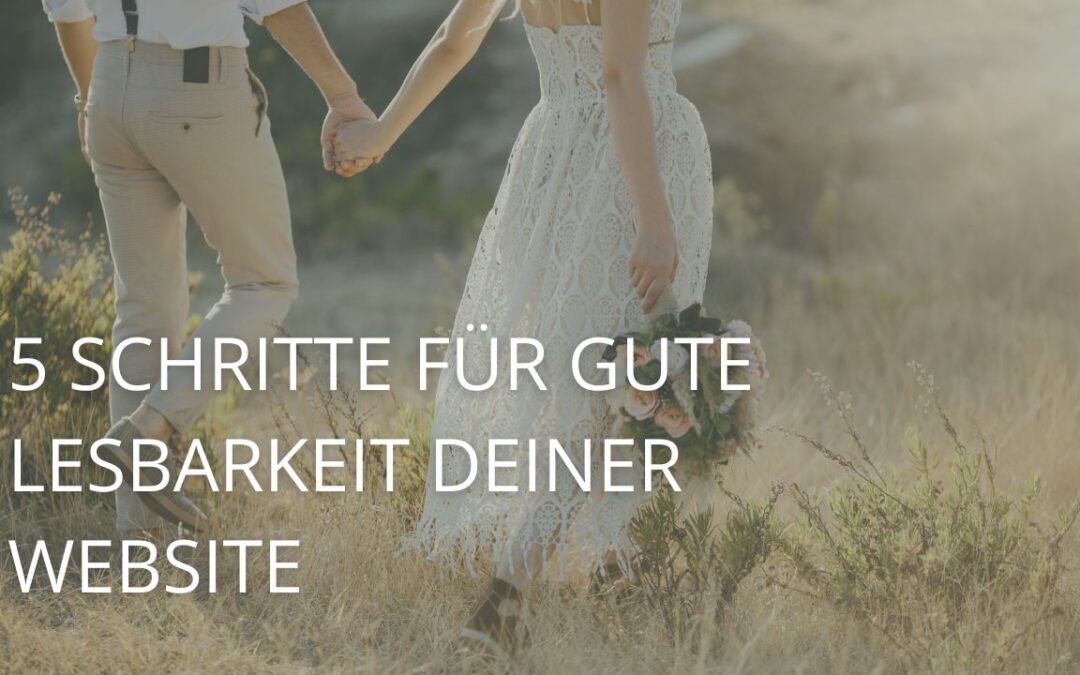 5 Schritte für gute Lesbarkeit deiner Website