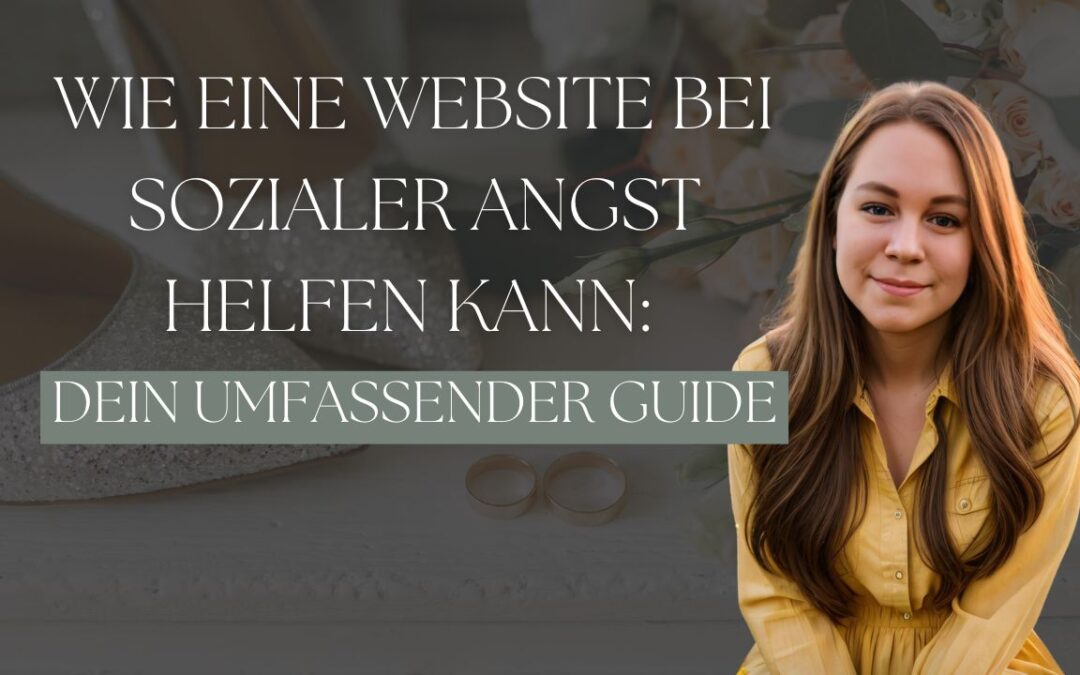 Wie eine Website Hochzeitsdienstleistern hilft, Kunden mit sozialer Angst anzusprechen