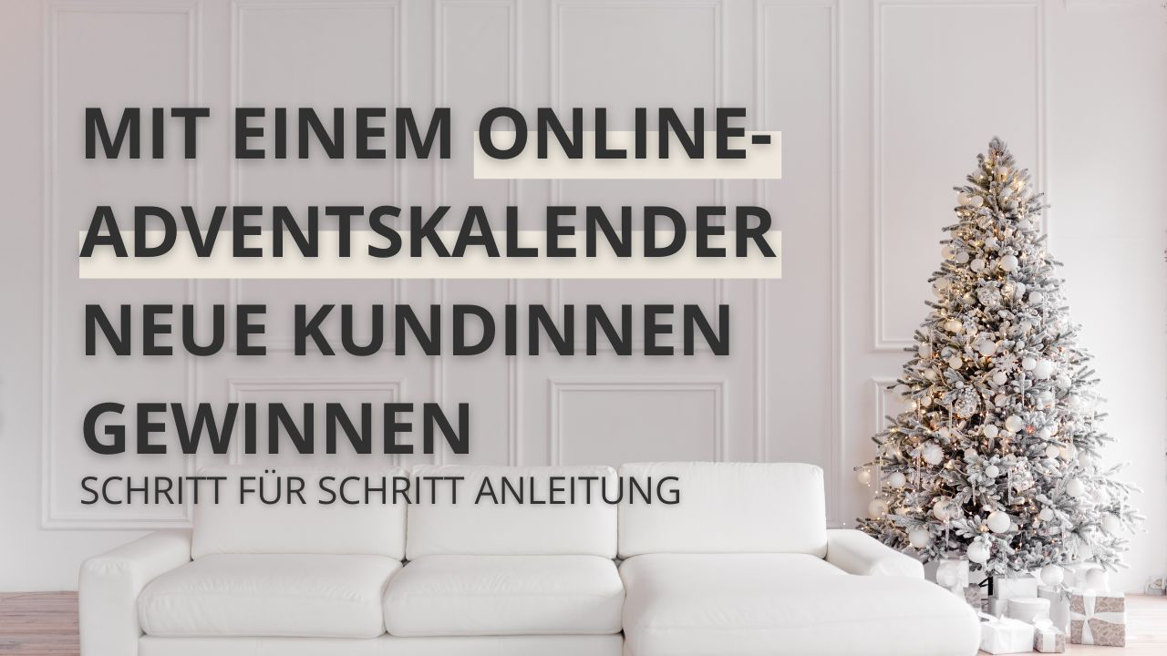 Mit Online Adventskalender Kundinnen gewinnen