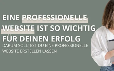 Darum solltest du eine professionelle Website erstellen lassen